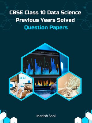 cover image of CBSE Class 10 Data Science Previous Years Solved Question Papers